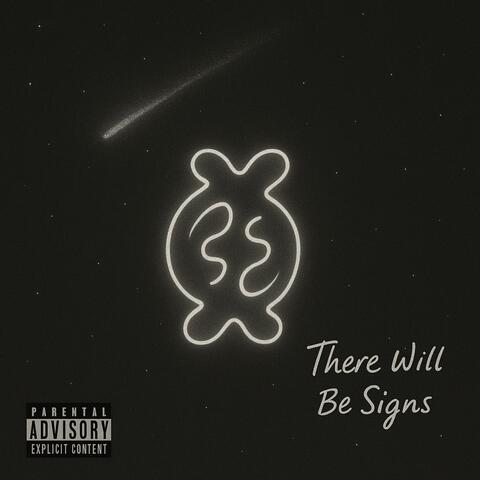There Will Be Signs