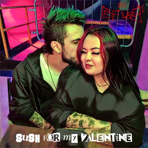 Sush for my Valentine