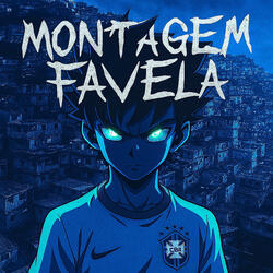 MONTAGEM FAVELA