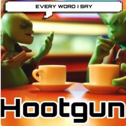 Every Word I Say