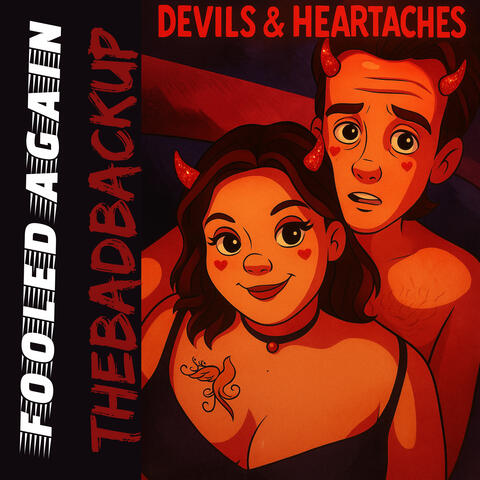 Fooled Again, Devils & Headaches