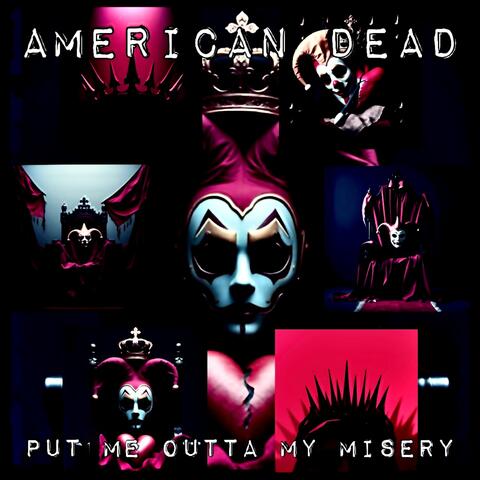 Put Me Outta My Misery