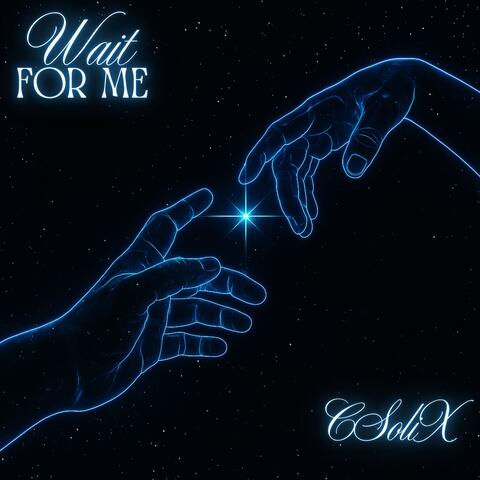 Wait For Me