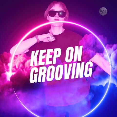 keep on grooving (remix)