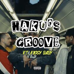 HAKU’S GROOVE