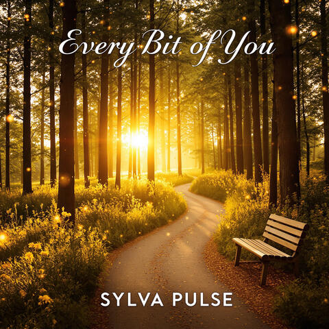 Every Bit of You