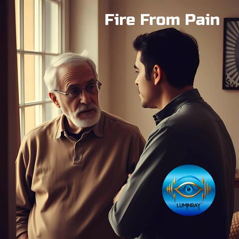 Fire From Pain