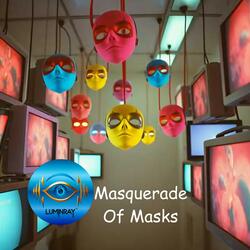 Masquerade Of Masks