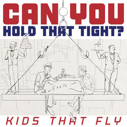 Can You Hold That Tight?