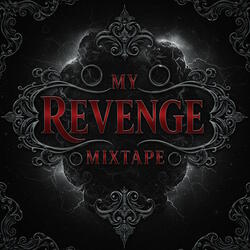 My Revenge Mixtape