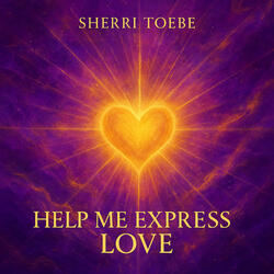 Help Me Express Love - A Course in Miracles ACIM