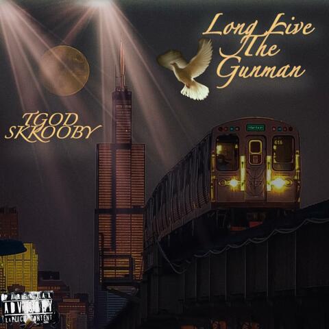 Long Live The GunMan