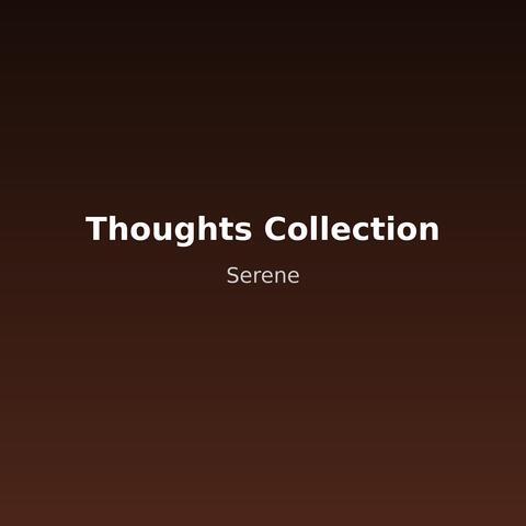 Thoughts Collection