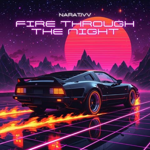 Fire Through The Night