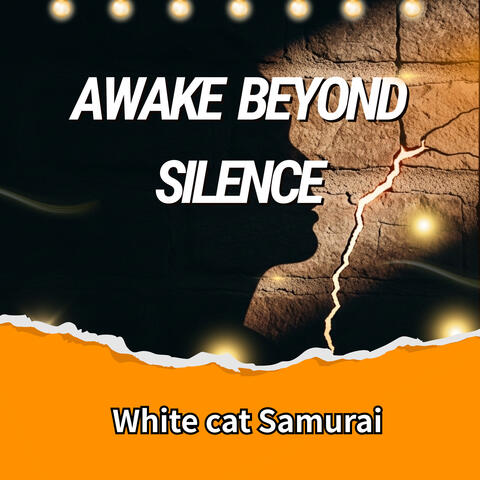 Awake Beyond Silence
