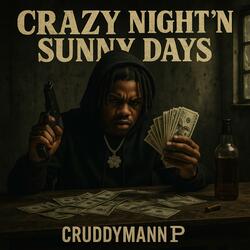 Crazy Night’N Sunny Days