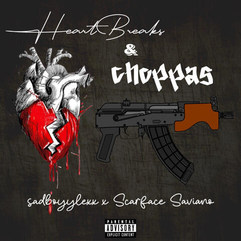 Heartbreaks & Choppas