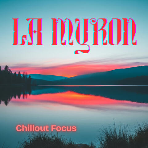 Chillout Focus