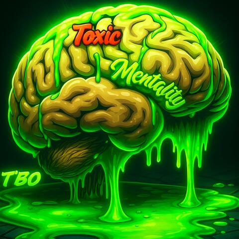 Toxic Mentality