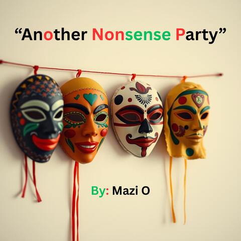 "Another Nonsense Party"