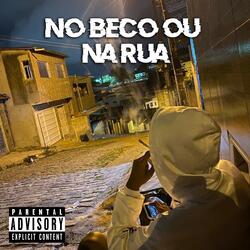 No Beco Ou Na Rua