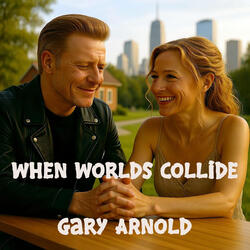 When Worlds Collide