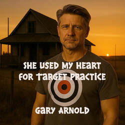 She Used My Heart for Target Practice