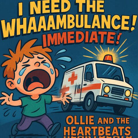 I Need the Whaaambulance Immediate!