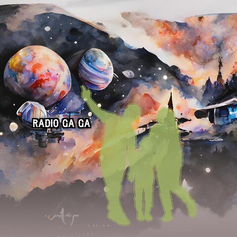 Radio Ga Ga