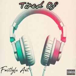 Tired Of