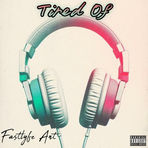 Tired Of