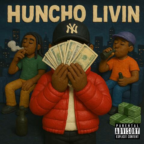 Huncho Livin