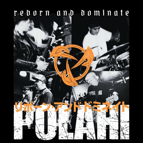 Reborn and Dominate