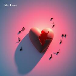 My Love