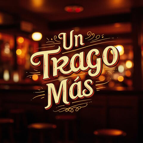 Un Trago Más
