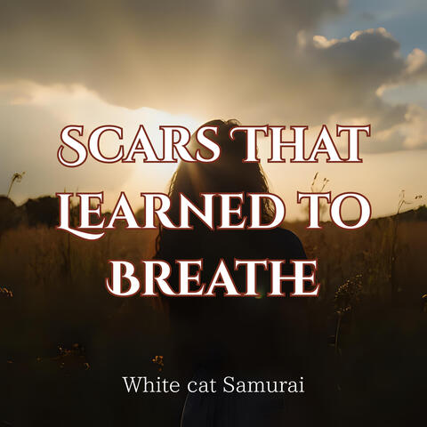 Scars That Learned to Breathe