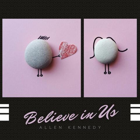 Believe in Us