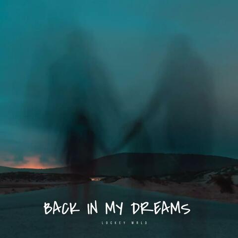 Back In My Dreams