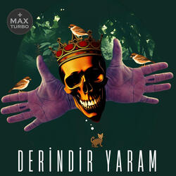 DERİNDİR YARAM