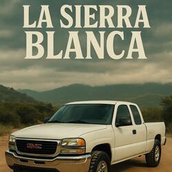 La Sierra Blanca