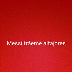 Messi tráeme alfajores