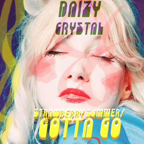 Strawberry Summer/ Gotta Go