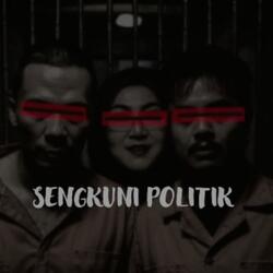SENGKUNI POLITIK