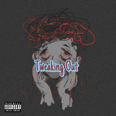 Tweaking Out