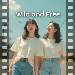 Wild and Free