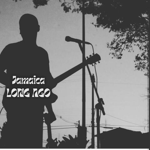 Long Ago