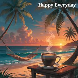 Happy Everyday