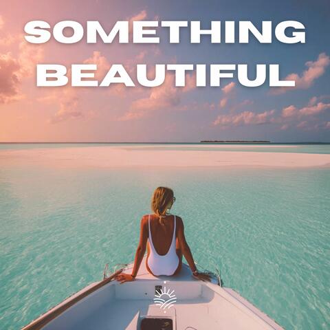Something Beautiful