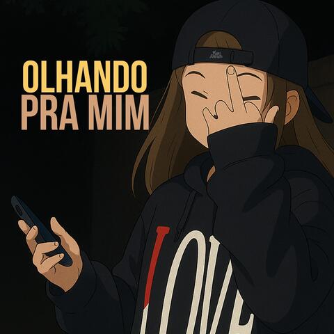 OLHANDO PRA MIM