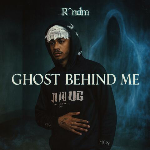 Ghost Behind Me